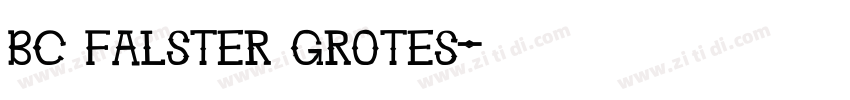 BC FALSTER GROTES字体转换